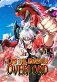 I Am The Monster Overlord